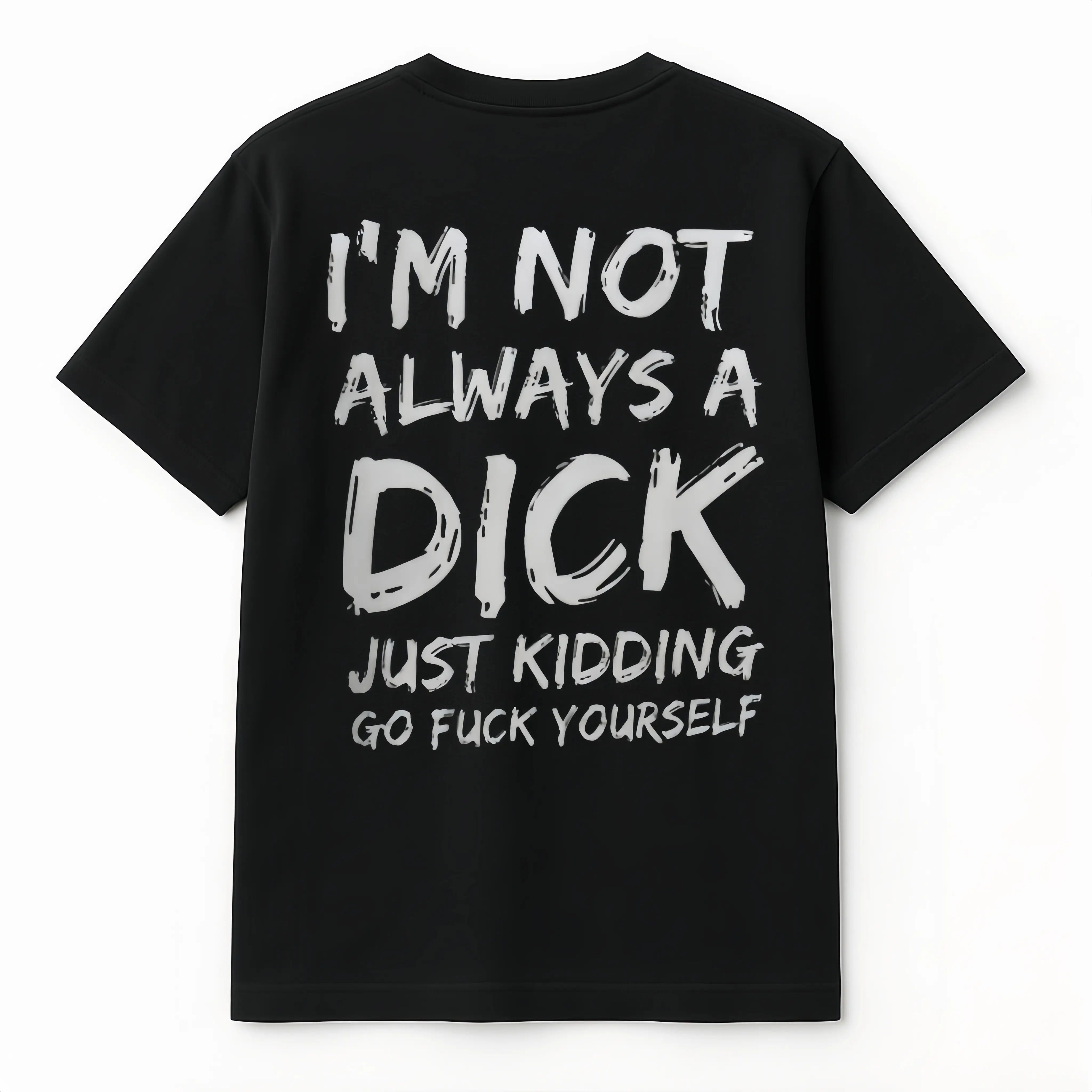 Men's Cotton "I'm Not Always A Dick" Graphic Tshirt - Aesthetic, Basic, Baseball-Inspired Hem, Streetwear Vibe Naughty Menswear Top, Pair with Jeans, Cargo Pants, Leather Bottoms for Office Wear