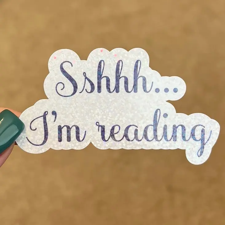Sshhh I’m reading sticker bookish