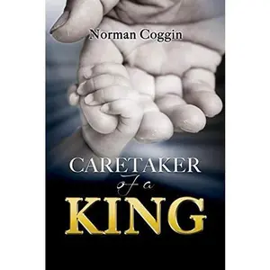 USED-Caretaker of a King by Coggin, Norman (Paperback)