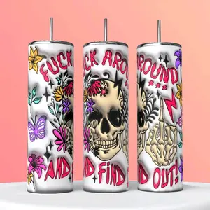 F*** Around And Find Out Stainless steel sublimation skinny tumbler