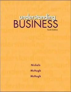 USED-Understanding Business, 10th Edition by William G. Nickels (Hardcover)