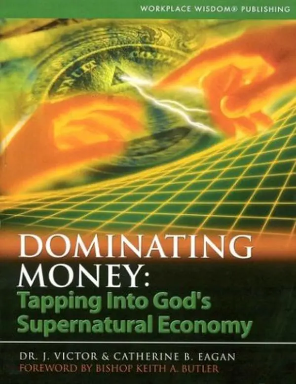 USED Book - Dominating Money: Tapping into Gods Supernatural Economy by Dr. J. Victor Eagan (Paperback) - english