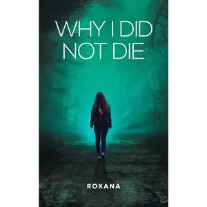 USED Book - Why I Did Not Die by Roxana (Paperback) - english