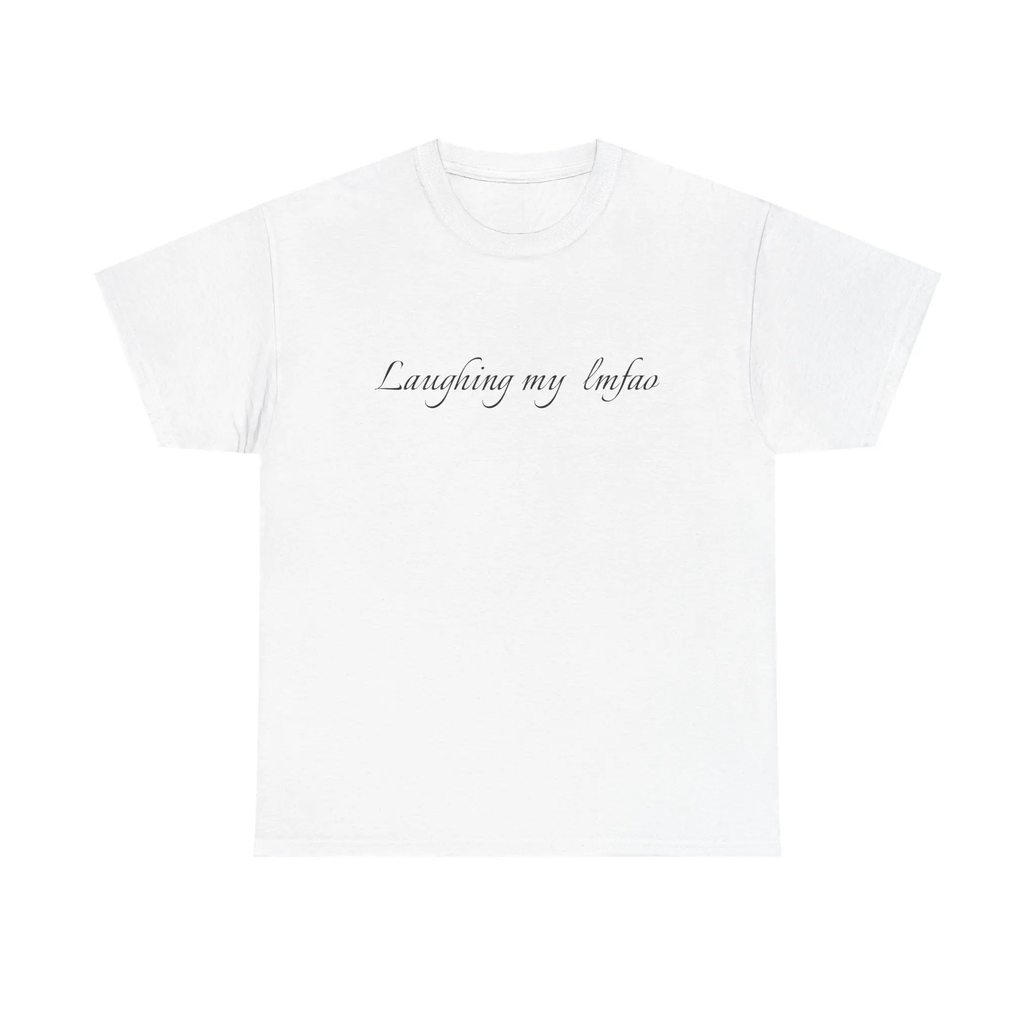 Funny Quote Meme Unisex Heavy Cotton Tee, Laughing My LMFAO Shirt, Play On Words, Gift for Joke Lovers, Humorous Graphic Tee, Sarcastic Tee,