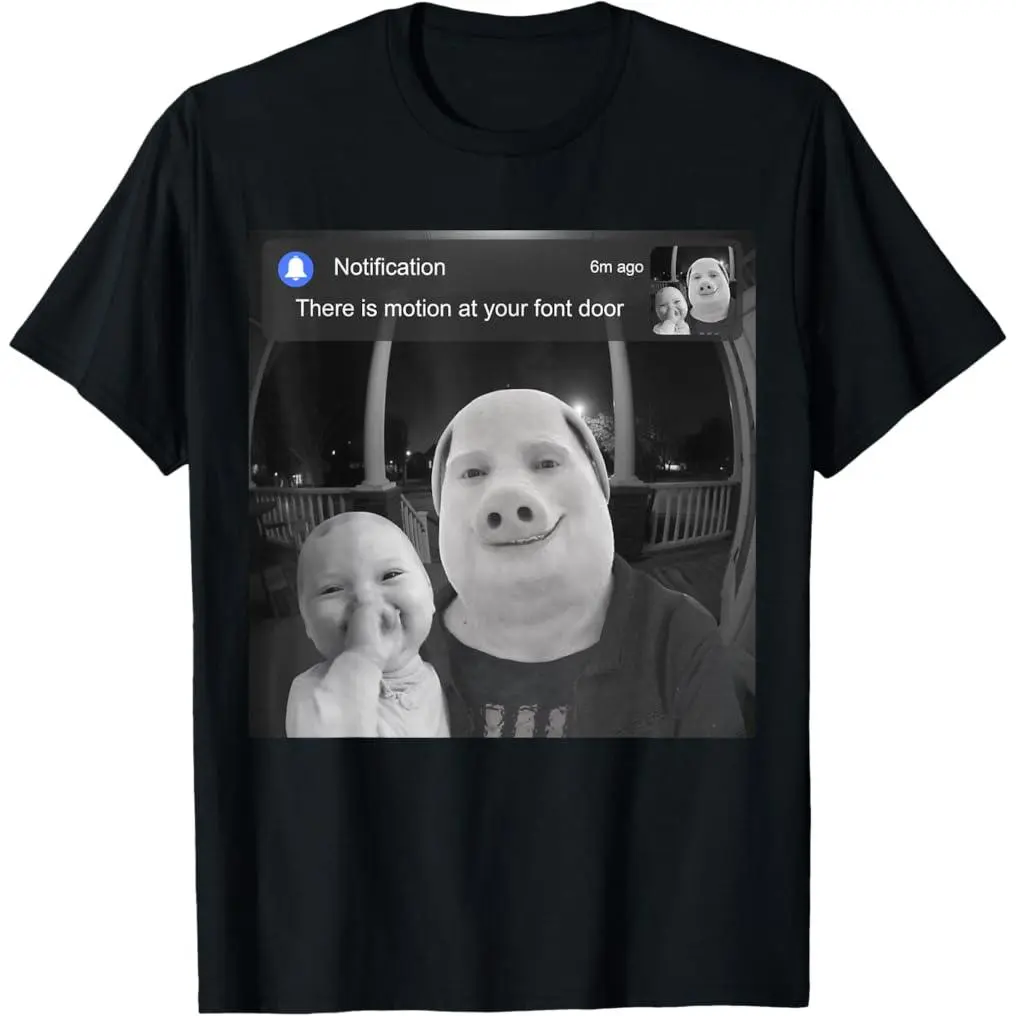 cotton T-shirt There is Motion At Your Front Door Funny AI Baby John Pork T-Shirt