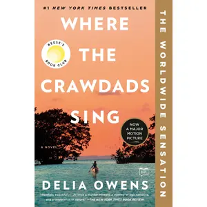 Where the Crawdads Sing: Reese's Book Club -- Delia Owens - Paperback