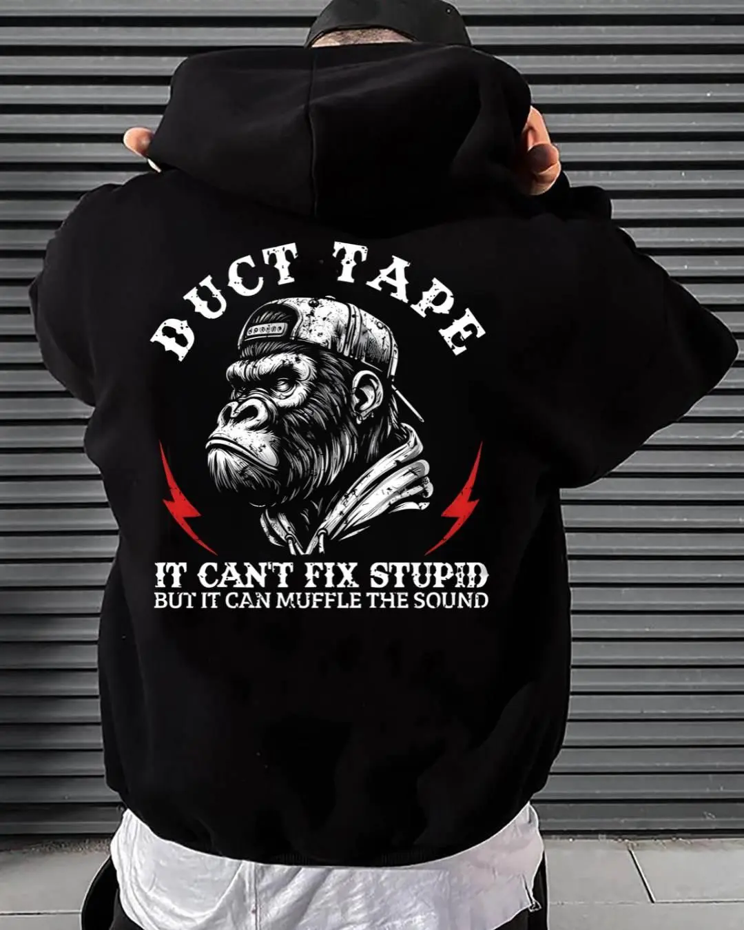 Duct Tape Can’t Fix Stupid Hoodie – Funny Sarcastic Men’s Hoodie – Gorilla Graphic Attitude Sweatshirt – Humor Gift for Him