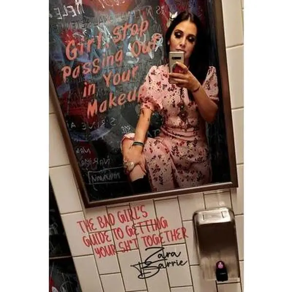 USED Book - Girl, Stop Passing Out in Your Makeup: The Bad Girl's Guide to Getting Your Sh*t Together by Barrie, Zara (Hardcover) - english