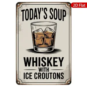 Funny Metal Sign Today's Soup Whiskey with Ice Croutons - Humorous Bar & Kitchen Wall Art, Vintage Iron Whiskey Lover Gift, 8x12 Inch Rustic Home Pub Decor, Easy Mounting Hardware