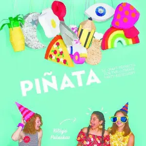 USED-Pi?ata Party: 30 Craft Projects for the Ultimate Party Accessory by Palaskas, Kitiya (Hardcover)