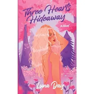 USED-Three Hearts Hideaway by Luna Day (Paperback)
