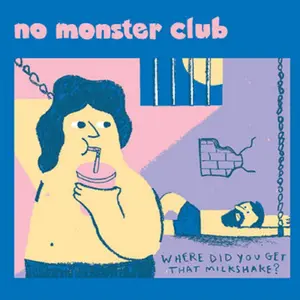 No Monster Club - Where Did You Get That Milkshake  [7-INCH SINGLE VINYL RECORD]