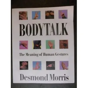 USED-Bodytalk: The Meaning of Human Gestures by Desmond Morris (Paperback)