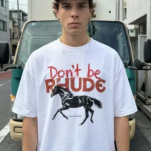 Don't be RHUDE Horse Graphic Tee, Sarcastic Streetwear T Shirt