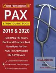 USED-PAX Study Guide Book 2019 & 2020: PAX RN & PN Study Book and Practice Test Questions for the NLN Pre Admission RN & PN Exam by Test Prep Books (Paperback)