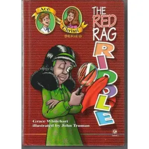 USED-The Red Rag Riddle (Ace and Christie series) by grace-whitehart-john-truman (Hardcover)