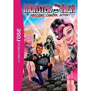 USED-Monster High 04 - Frisson, caméra, action ! by Mattel (Unknown)
