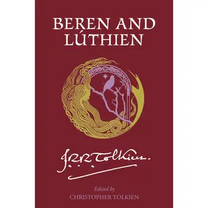 Beren and Lúthien by J.R.R. Tolkien [Paperback Book]