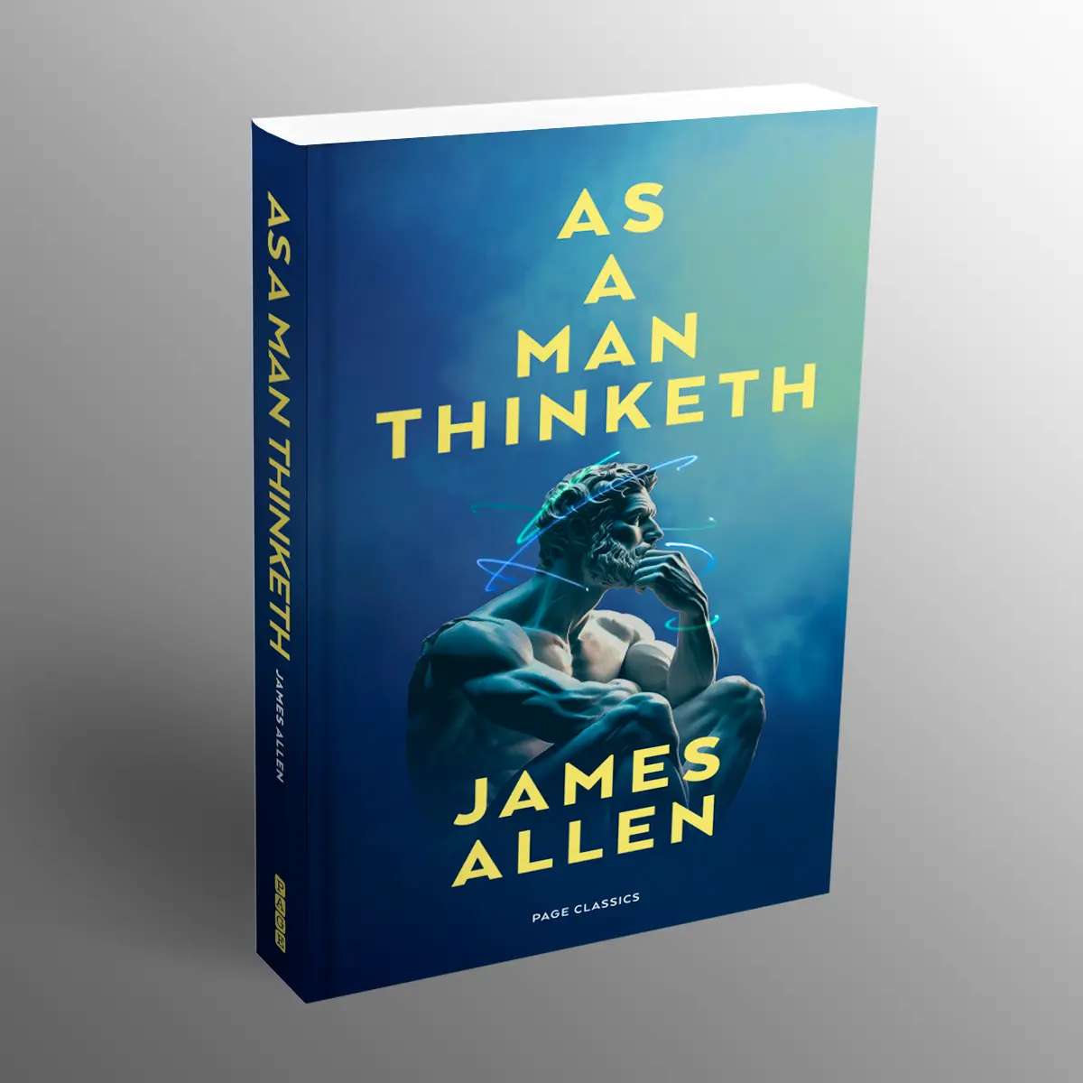 As a Man Thinketh - 150-Page Literature & Art Paperback Book, Inspirational Guide for Positive Mindset, Mindset Mastery, Life Transformation & Personal Growth