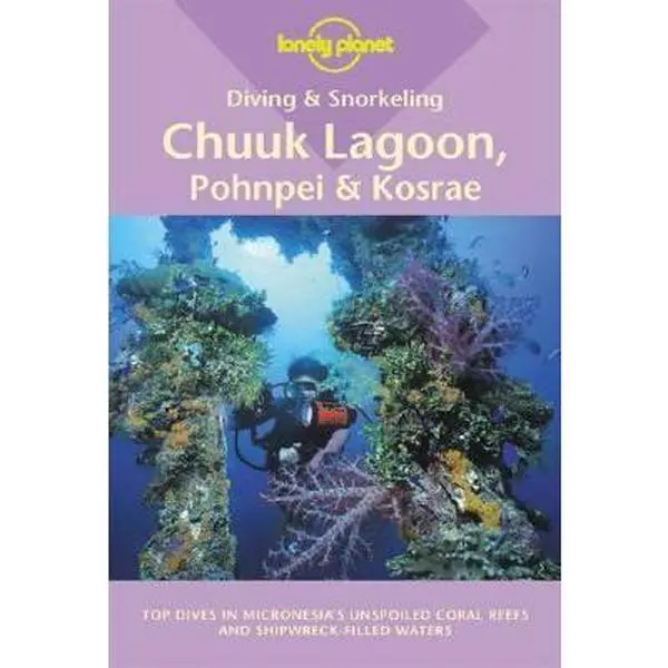 USED Book - Lonely Planet Diving and Snorkeling Chuuk Lagoon, Pohnpei and Kosrae by Tim Rock (Paperback) - english