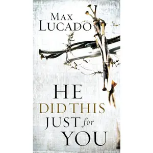 He Did This Just for You: Discover God's Promise of Salvation, Hope, and New Life