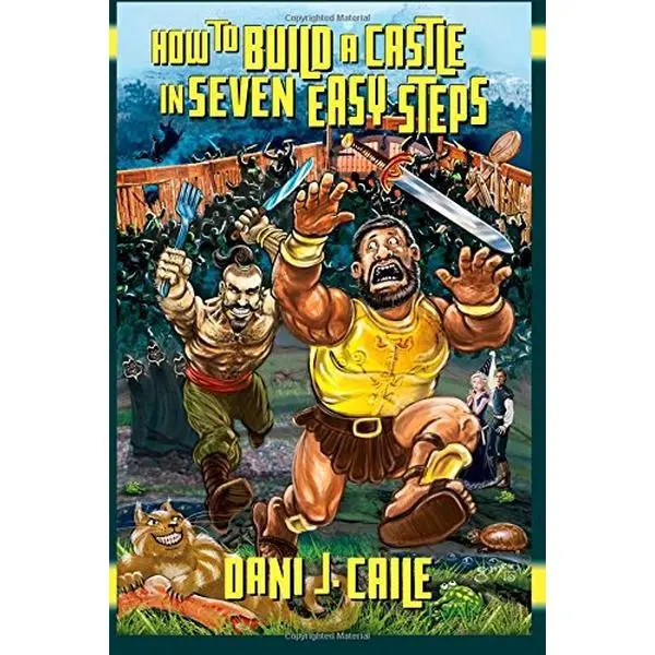 How to Build A Castle In Seven Easy Steps