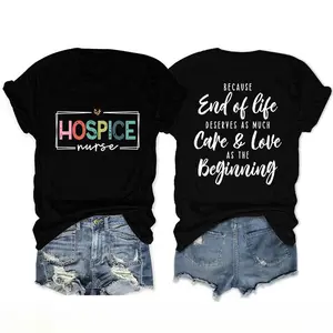 Graphic Tee Hospice Nurse T-Shirt - European and American Double-Sided Printed Casual Short Sleeve Round Neck Tee for End of Life Care