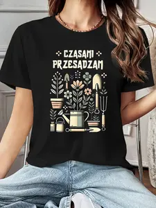 Czasami Przesadzam Letter Print T-Shirt, Short Sle