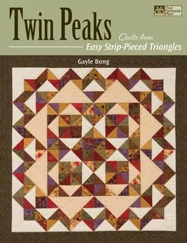 USED-Twin Peaks: Quilts from Easy Strip-Pieced Triangles by Gayle Bong (Paperback)