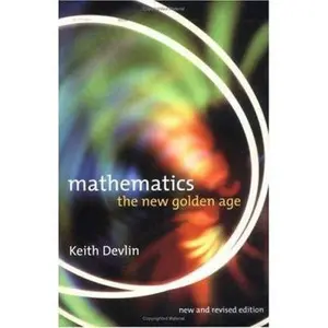 USED-Mathematics: The New Golden Age by Keith Devlin (Hardcover)