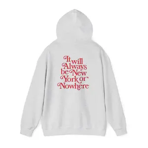 New York or Nowhere Hoodie