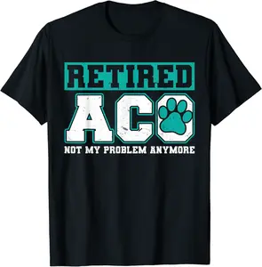 Retired Animal Control Officer T-Shirt - Hassanba Shop 76B0B5LR71DB