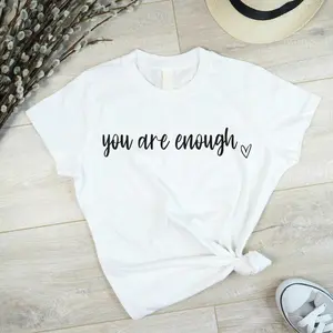 You Are Enough Shirt, Mental Health Matters Cotton Casual Crew Neck Plain