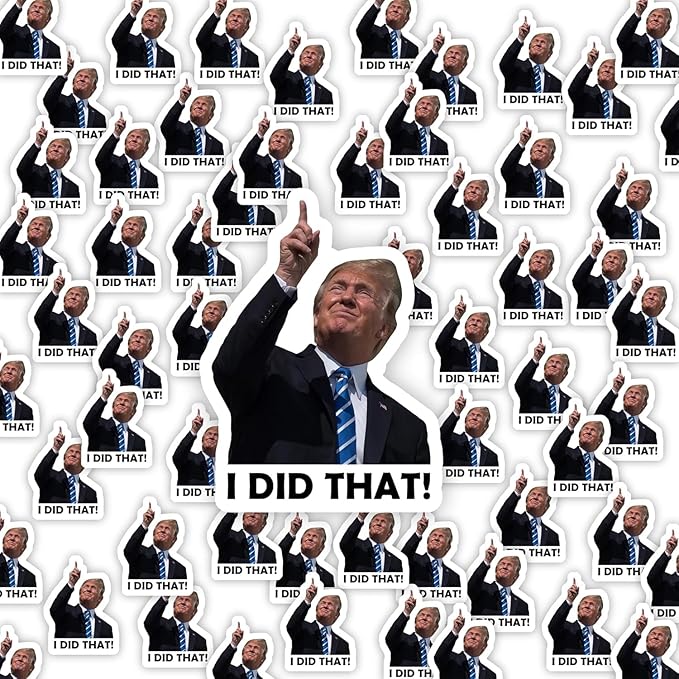 Trump I Did that Stickers,  I Did that Trump Sticker 100PCS—Stick Them Anywhere