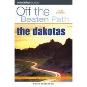 USED-The Dakotas Off the Beaten Path, 5th (Off the Beaten Path Series) by Robin McMacken (Paperback)