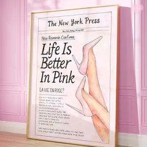 [SALE UP TO 50% + FREE SHIP] Life Is Better In Pink Art Print Poster, Pink Poster, Newspaper Poster, Feminine Poster, Girly Wall Art, Aesthetic Poster, Pink Preppy Print