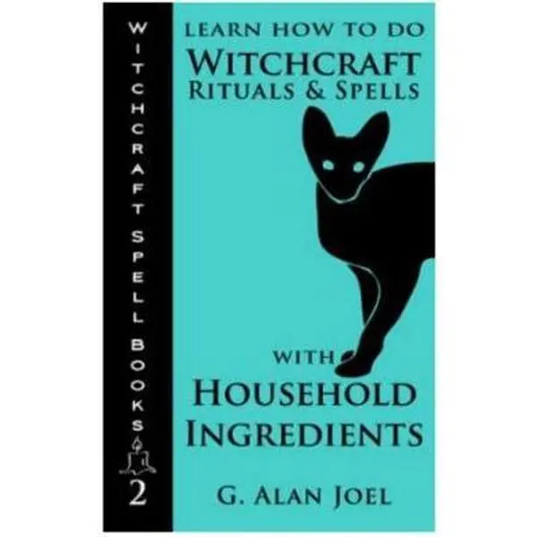 USED Book - Learn How to Do Witchcraft Rituals and Spells with Household Ingredients (Witchcraft Spell Books) by G. Alan Joel (Paperback) - english