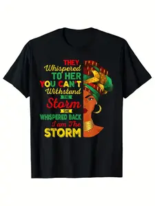 I Am The Storm Juneteenth T-Shirt - Empowering African American Heritage Design, Round Neck Short Sleeve 100% T-Shirt Digital Heat Transfer Casual T-Shirt