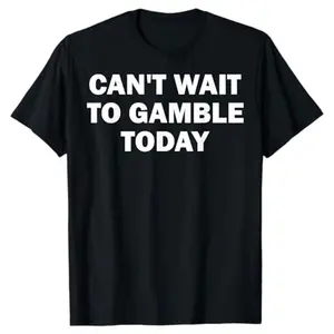Can't Wait To Gamble Today Heavy Cotton Tee - Funny Shirt - Poker - Blackjack - Casino - Gift For Men and Women - Roulette - Slots