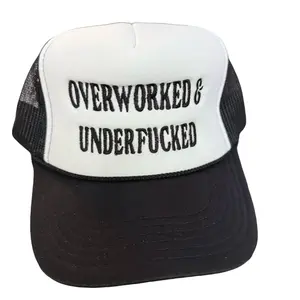 Over worked & under F*ked Embroidered Trucker Foam rope Hat