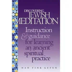 USED-Discovering Jewish Meditation: Instruction & Guidance for Learning an Ancient Spiritual Practice by Nan Fink Gefen (Paperback)
