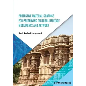 Protective Material Coatings For Preserving Cultural Heritage Monuments and Artwork - Paperback