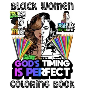 Coloring Book for African American Women - "God’s Timing Is Perfect" Themed Black-Oriented Relaxation Activity Book