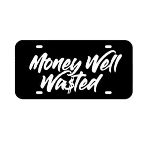 Money Well Wasted Front License Plate - 12x6 Inches, Weather Resistant, Handmade in the USA, Humor Decal for Trucks & Cars, Easy Installation