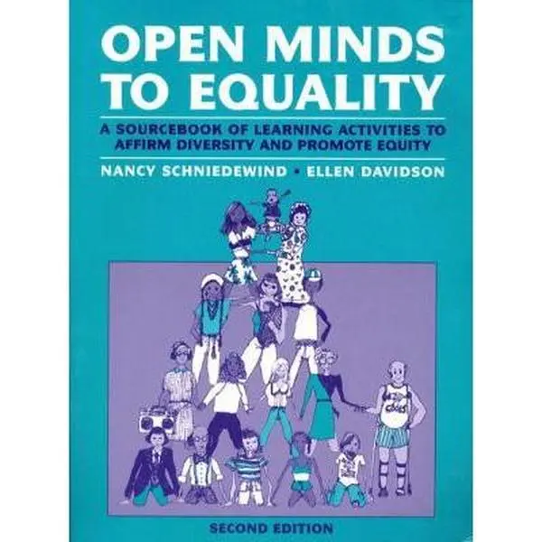 USED-Open Minds to Equality: A Sourcebook of Learning Activities to Affirm Diversity and Promote Equality (2nd Edition) by Nancy Schniedewind (Paperback)