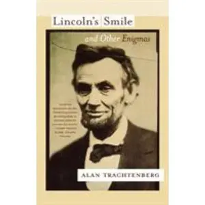 USED-Lincoln's Smile and Other Enigmas by Trachtenberg, Alan (Paperback)