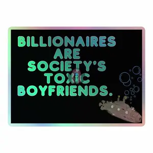 "Toxic Billionaires" Holographic stickers