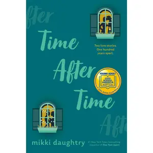 Time After Time (a Good Morning America YA Book Club Pick) -- Mikki Daughtry - Hardcover