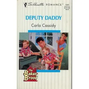 USED-Deputy Daddy (The Baker Brood) (Silhouette Romance, 1141) by Cassidy (Unknown)