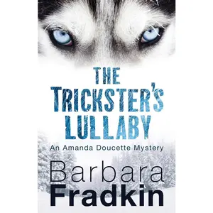 USED-The Trickster's Lullaby: An Amanda Doucette Mystery by Fradkin, Barbara (Paperback)